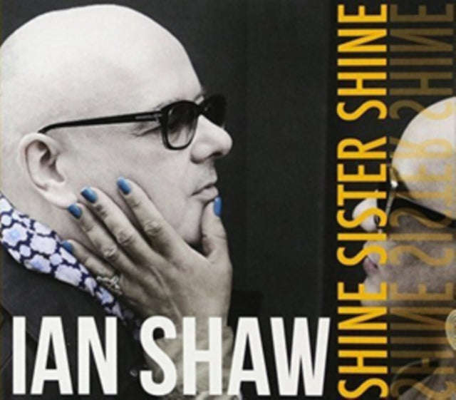 Ian Shaw - Shine Sister Shine (Vinyl)