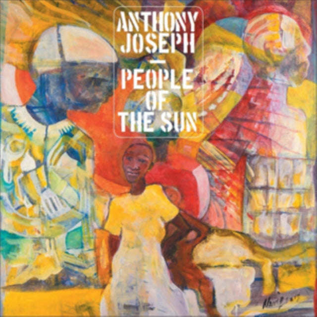 Anthony Joseph - People Of The Sun (Vinyl)