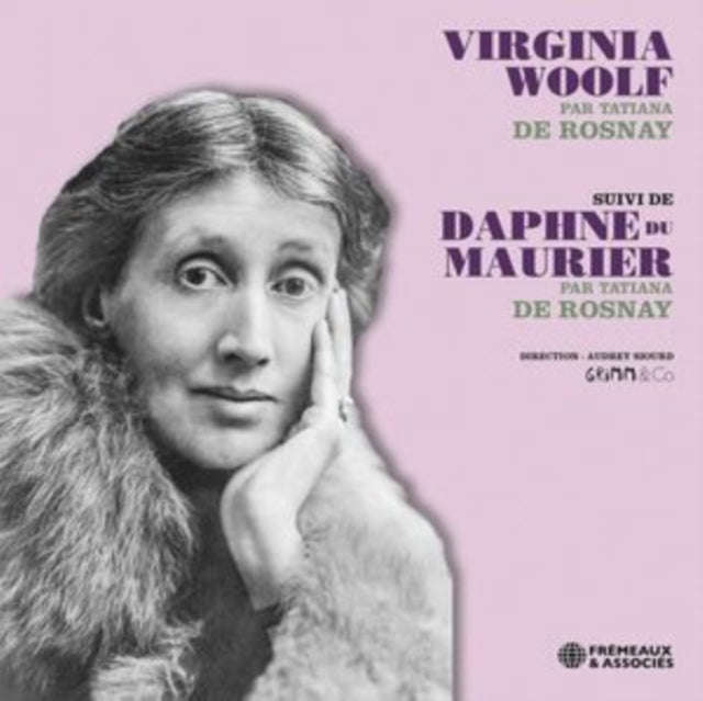Tatiana De Rosnay - Virginia Woolf Suivi De Daphne Du Maurier Par Tatiana De Rosnay (CD)