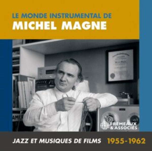 Michel Magne - Le Monde Instrumental De Michel Magne Jazz Et Musiques De Films 1955-1962 (CD)