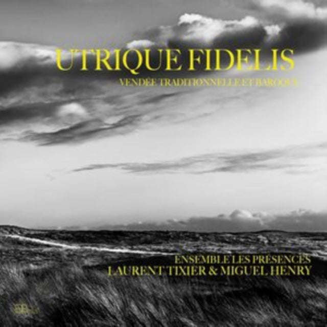 Laurent Tixier / Miguel Henry / Ensemble Les Presences - Utrique Fidelis - Vendee Traditionnelle ...
