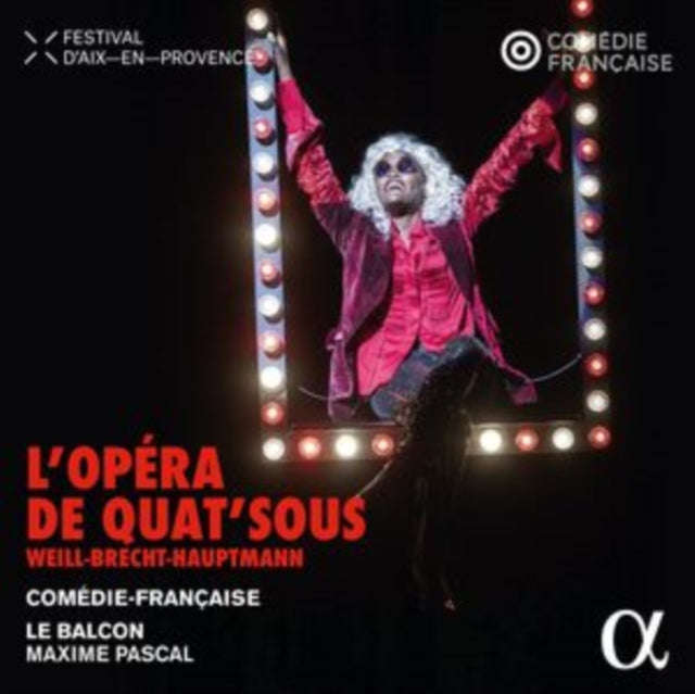 Comedie-Francaise / Choeur Passerelles / Le Balcon / Maxime Pascal - Weill / Brecht & Hauptmann: ...