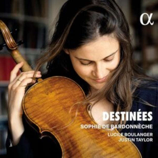 Sophie De Bardonneche / Lucile Boulanger / Justin Taylor - Destinees (CD)