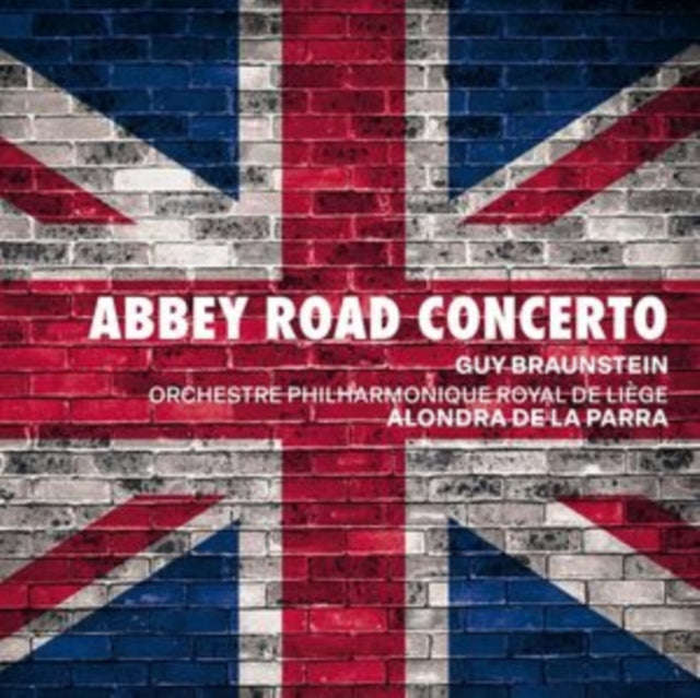 Guy Braunstein / Orchestre Philharmonique Royal De Liege / Alondra De La Parra - Abbey Road Conce...