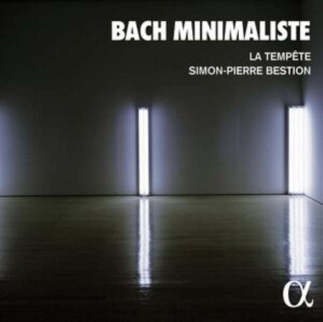 La Tempete / Simon-Pierre Bestion / Louis-Noel Bestion De Camboulas - Bach Minimaliste (CD)