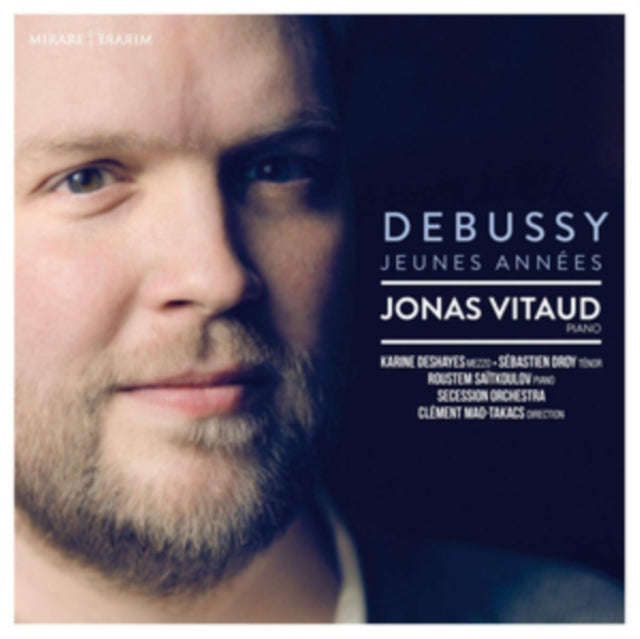Jonas Vitaud / Claude Debussy / Karine Desayes / Secession Orchestra / Clement Mao-Takacs - Debus...