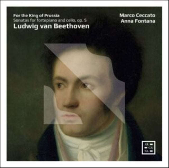 Marco Ceccato / Anna Fontana - For The King Of Prussia - Beethoven: Sonatas For Fortepiano And Ce...