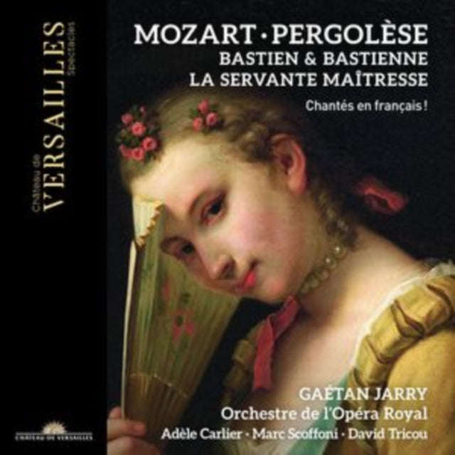 Gaetan Jarry / Orchestre De Lopera Royal - Mozart: Bastien Et Bastienne / Pergolese: La Servante ...