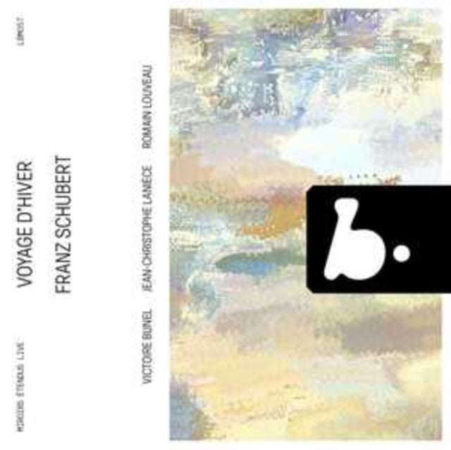 Victoire Bunel / Jean-Christophe Laniece / Romain Louveau - Schubert: Voyage DHiver (Live) (CD)