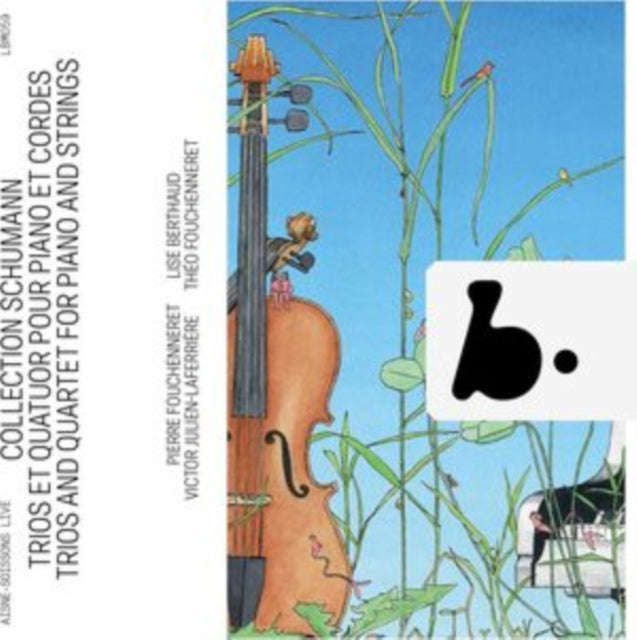 Pierre Fouchenneret / Theo Fouchenneret / Lise Berthaud / Victor Julien-Laferriere - Schumann Col...