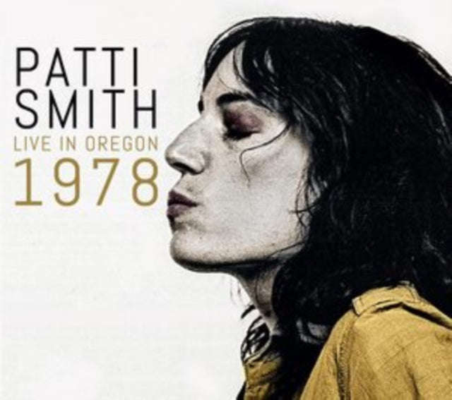 Patti Smith - Live In Oregon 1978 (CD)