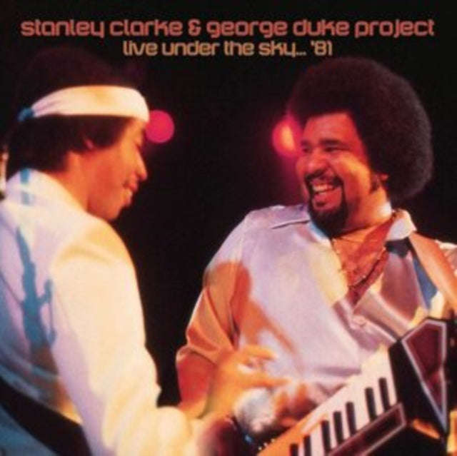 Stanley Clarke & George Duke Project - Live Under The Sky... 81 (CD)