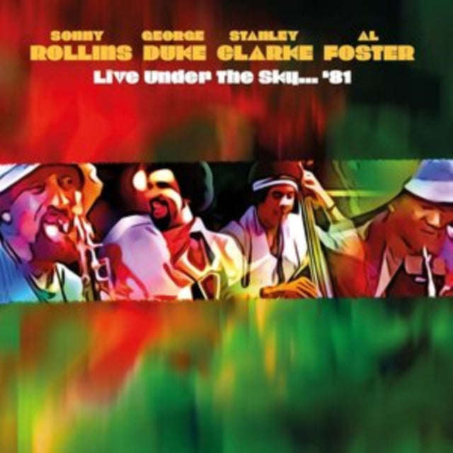 Sonny Rollins / George Duke / Stanley Clarke / Al Foster - Live Under The Sky... 81 (CD)