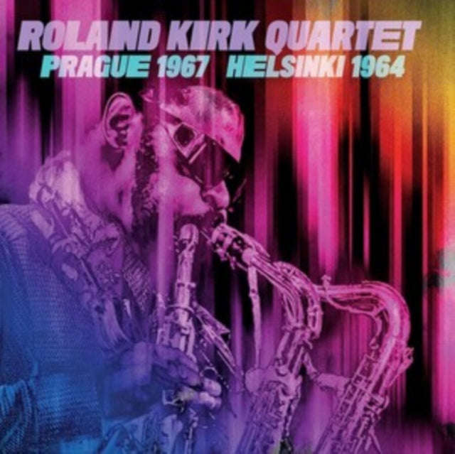 Roland Kirk Quartet - Prague 1967 / Helsinki 1964 (CDR)