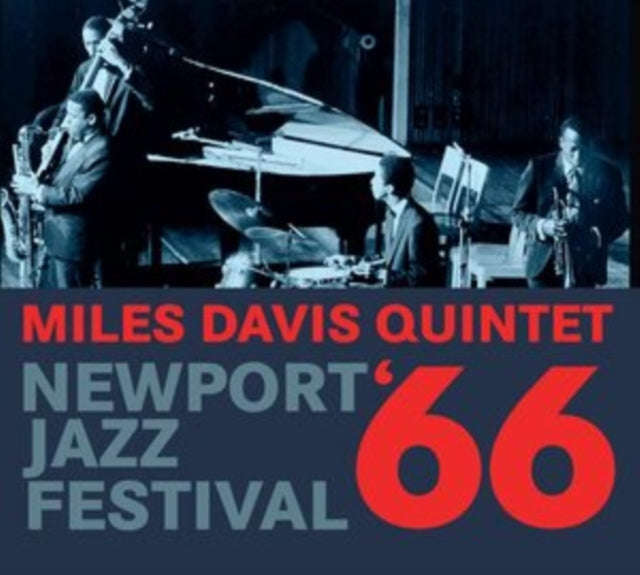 Miles Davis Quintet - Newport Jazz Festival. 1966 (CD)