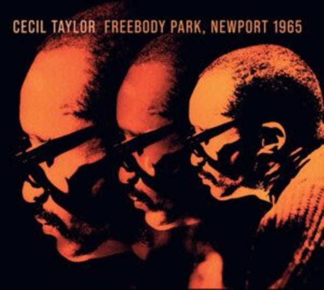 Cecil Taylor - Freebody Park. Newport 1965 (CD)