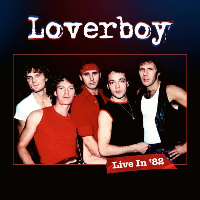 Loverboy - Live In 82 (CD + Blu-ray)