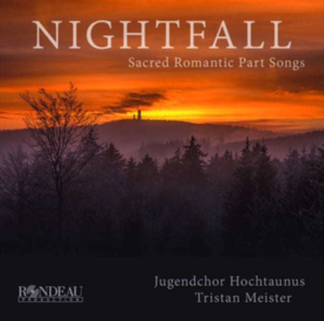 Jugendchor Hochtaunus - Nightfall: Sacred Romantic Part Songs (CD)