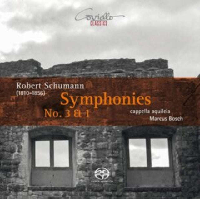 Cappella Aquileia / Marcus Bosch - Robert Schumann: Symphonies Nos. 3 & 1 (SACD)