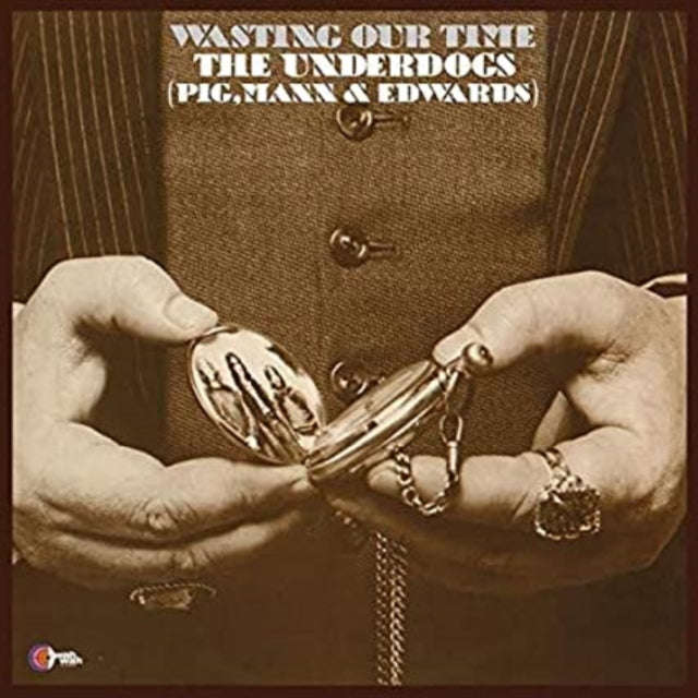 Underdogs (Pig/Mann & Edwards) - Wasting Our Time (Vinyl)
