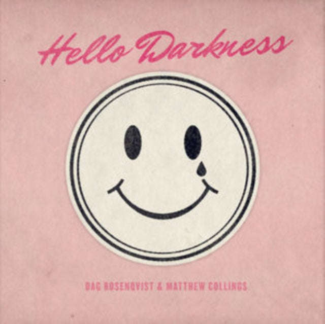 Matthew Collings + Dag Rosenqvist - Hello Darkness (CD)