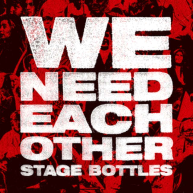 Stage Bottles - We Need Each Other (CD)