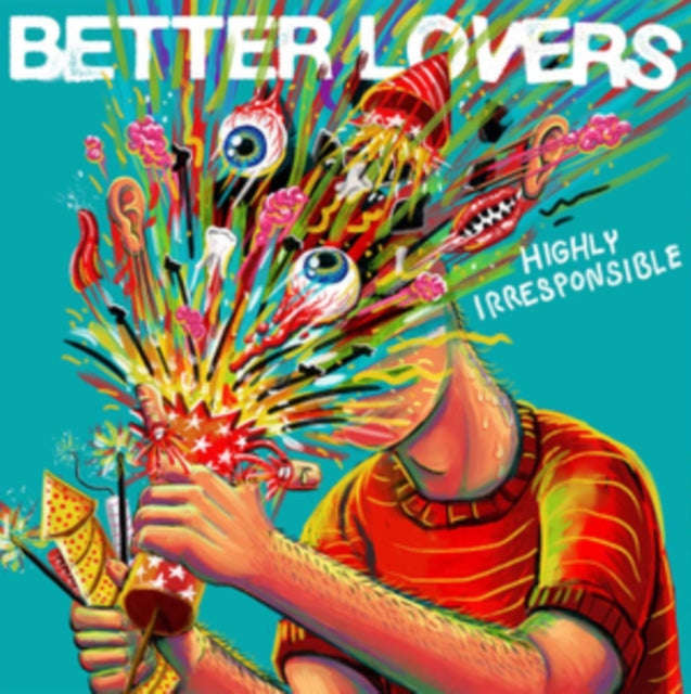 Better Lovers - Highly Irresponsible (Jewelcase) (CD)