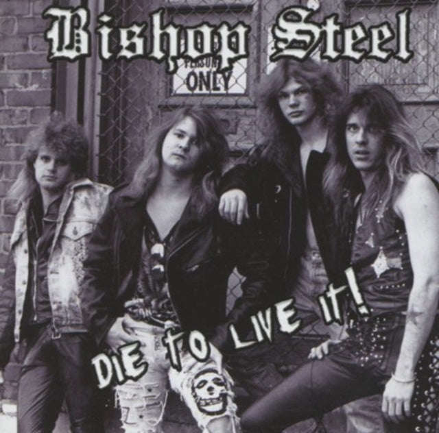 Bishop Steel - Die To Live It (CD)