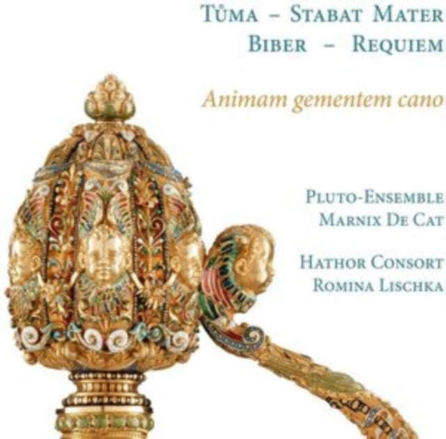 Hathor Consort / Romina Lischka / Marnix De Cat / Pluto-Ensemble - Animam Gementem Cano. Biber: R...