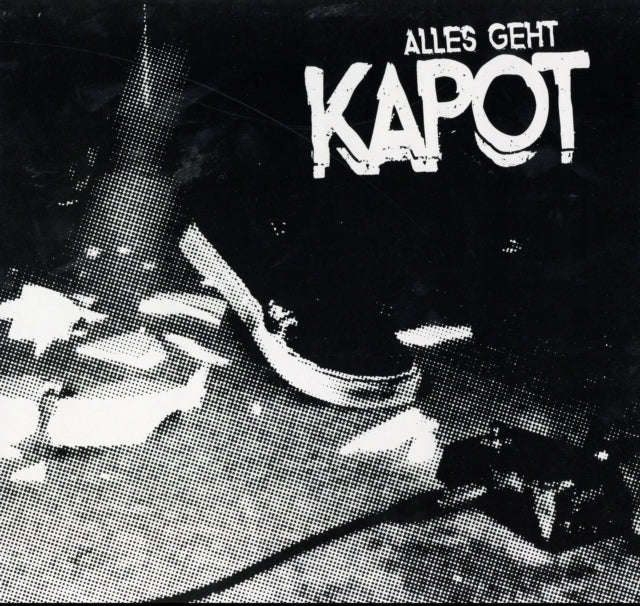 Kapot - Alles Geht Kapot (Vinyl)