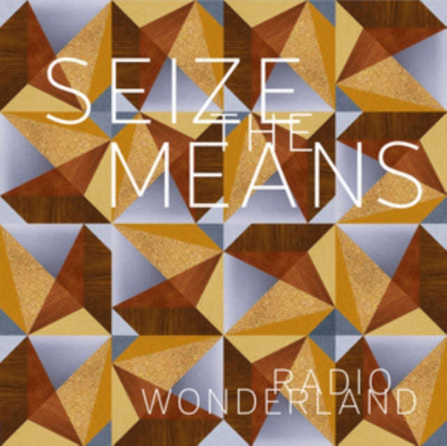Radio Wonderland - Seize The Means (Vinyl)