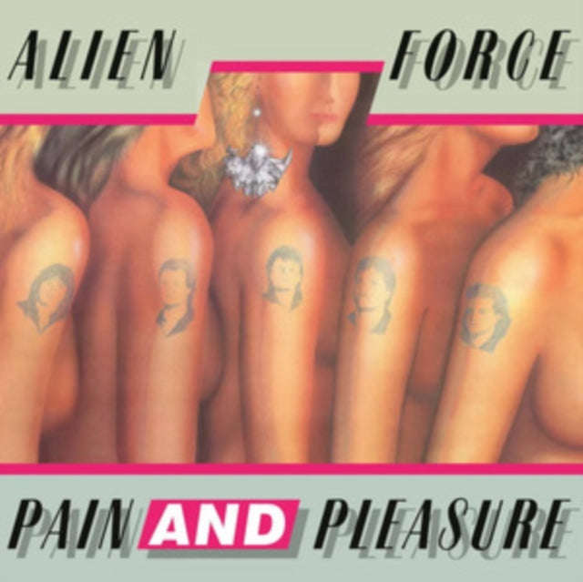 Alien Force - Pain And Pleasure (Neon Pink Vinyl) (Vinyl)