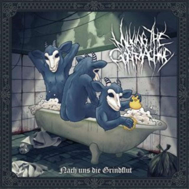 Milking The Goatmachine - Nach Uns Die Grindflut (Bathtub Blue Vinyl) (Vinyl)
