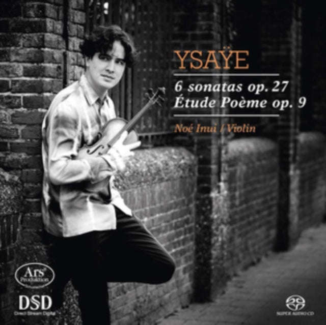 Noe Inue - Eugene Ysaye: 6 Sonatas Op. 27 Etude Poeme Op. 9 (SACD)