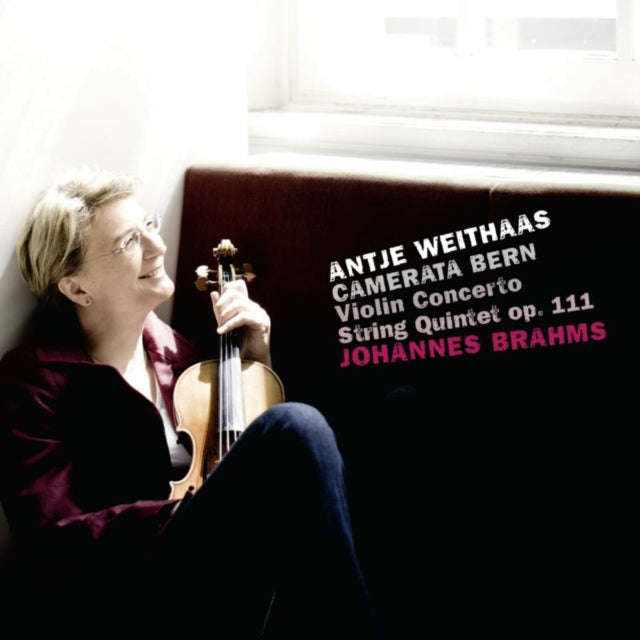 Antje Weithaas - Brahms: Violin Concerto / String Quintet Op. 111 (CD)