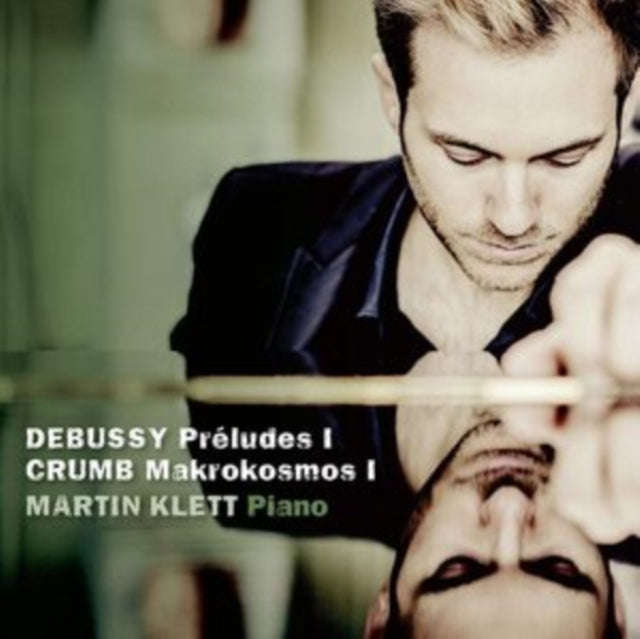 Martin Klett - Debussy: Prelude I. Crumb: Makrokosmos I (CD)