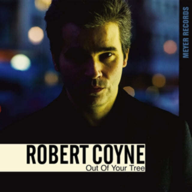 Robert Coyne - Out Of Your Tree (Vinyl)