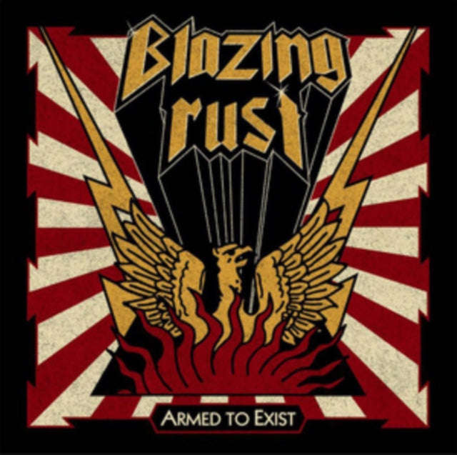 Blazing Rust - Armed To Exist (CD)