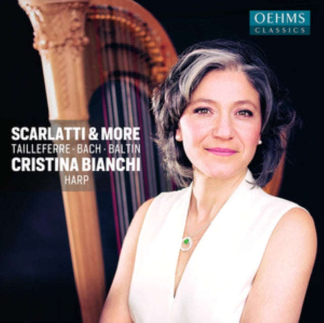 Cristina Bianchi - Domenico Scarlatti / Germaine Tailleferre / Carl Philipp Emanuel Bach / Aleksa...