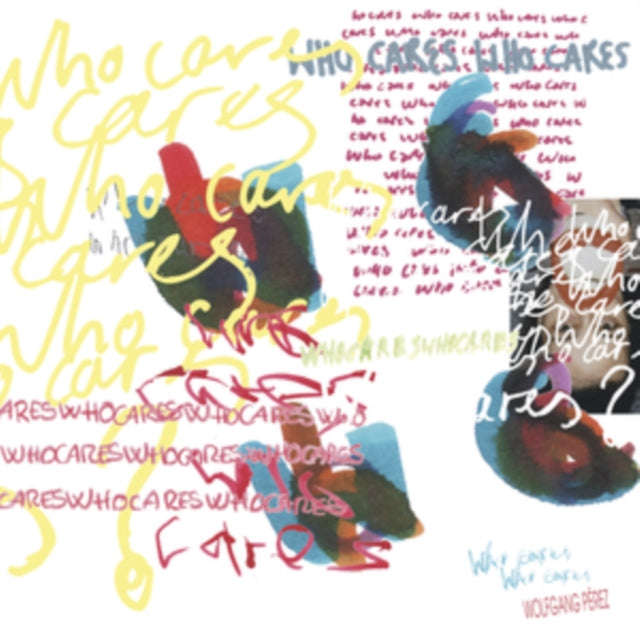 Wolfgang Perez - Who Cares Who Cares (Vinyl)