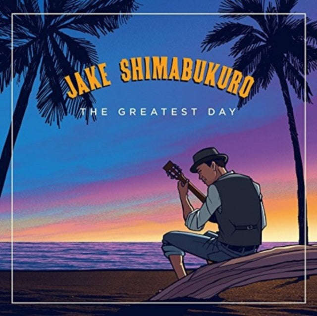 Jake Shimabukuro - Greatest Day (CD)