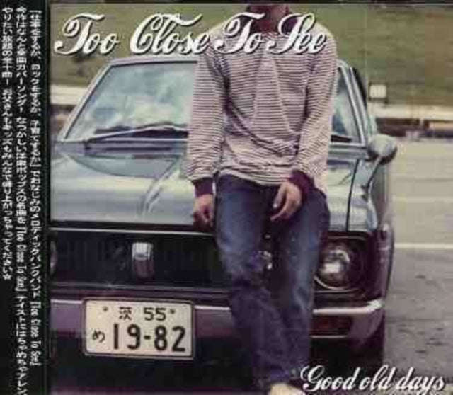 Too Close To See - Good Old Days (CD)