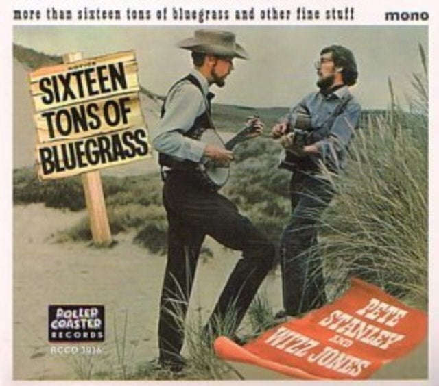 Pete Stanley & Wizz Jones - More Than 16 Tons Of Bluegrass And Other Fine Stuff (CD)