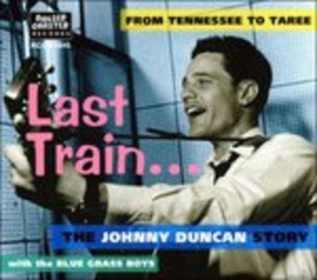 Johnny Duncan & The Blue Grass Boys - Last Train To San Fernando (CD)