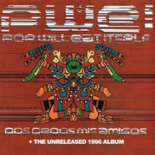 Pop Will Eat Itself - Dos Dedos Mis Amigos / A Lick Of The Old (Expanded Edition) (with Unrelease...