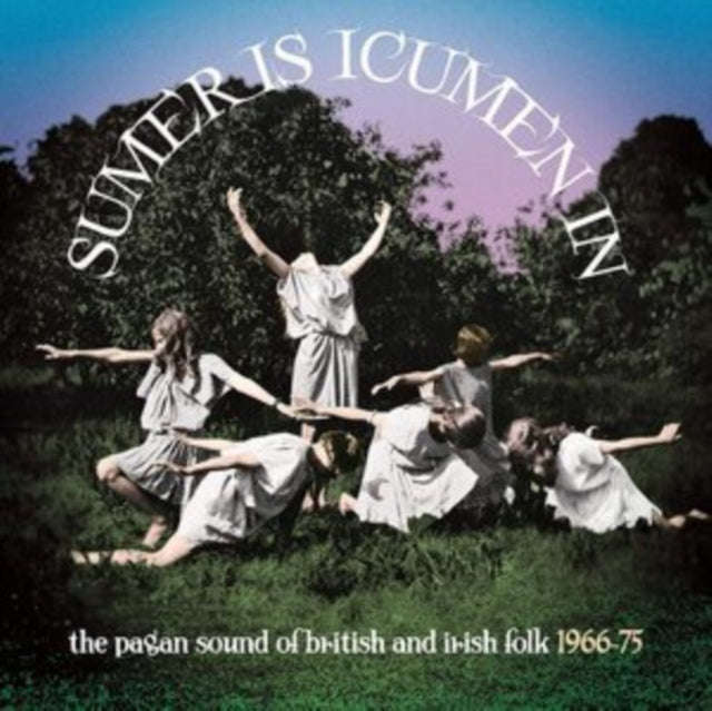Various Artists - Sumer Is Icumen In: The Pagan Sound Of British & Irish Folk 1966-1975 (Clamshel...