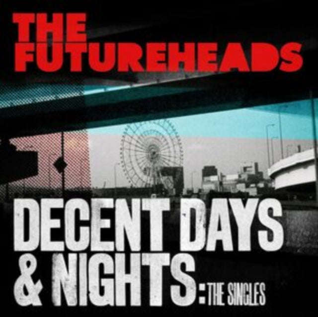 Futureheads - Decent Days & Nights: The Singles (CD)
