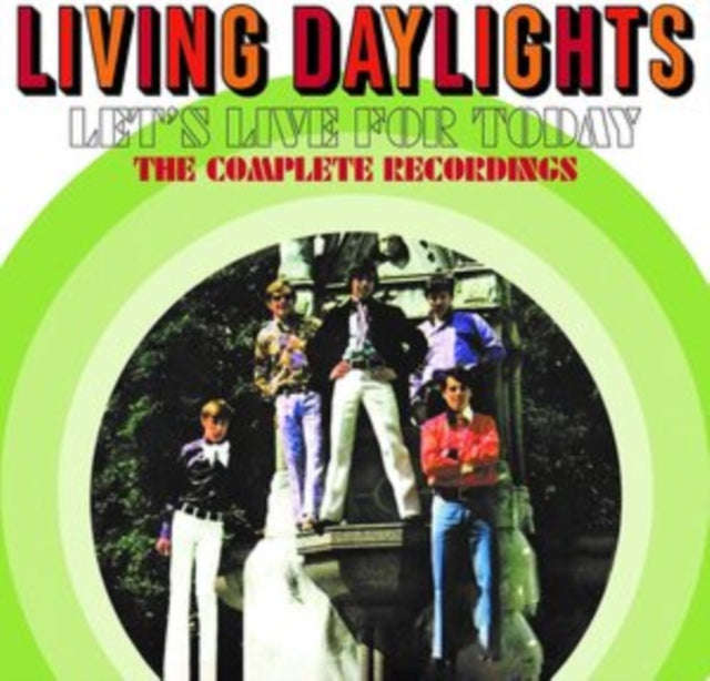 Living Daylights - Lets Live For Today - The Complete Recordings (CD)