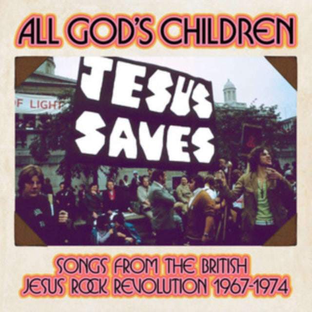 Various Artists - All Gods Children - Songs From The British Jesus Rock Revolution 1967-1974 (Cla...