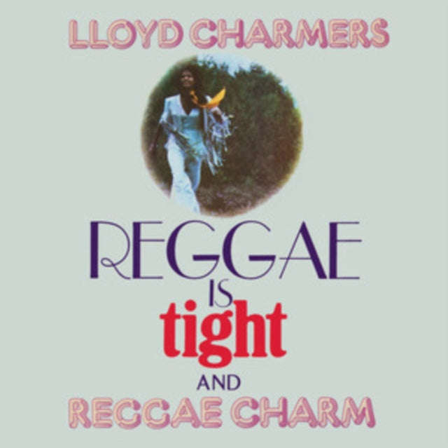 Lloyd Charmers - Reggae Is Tight & Reggae Charm (2 Expanded Albums On 2Cds) (CD)